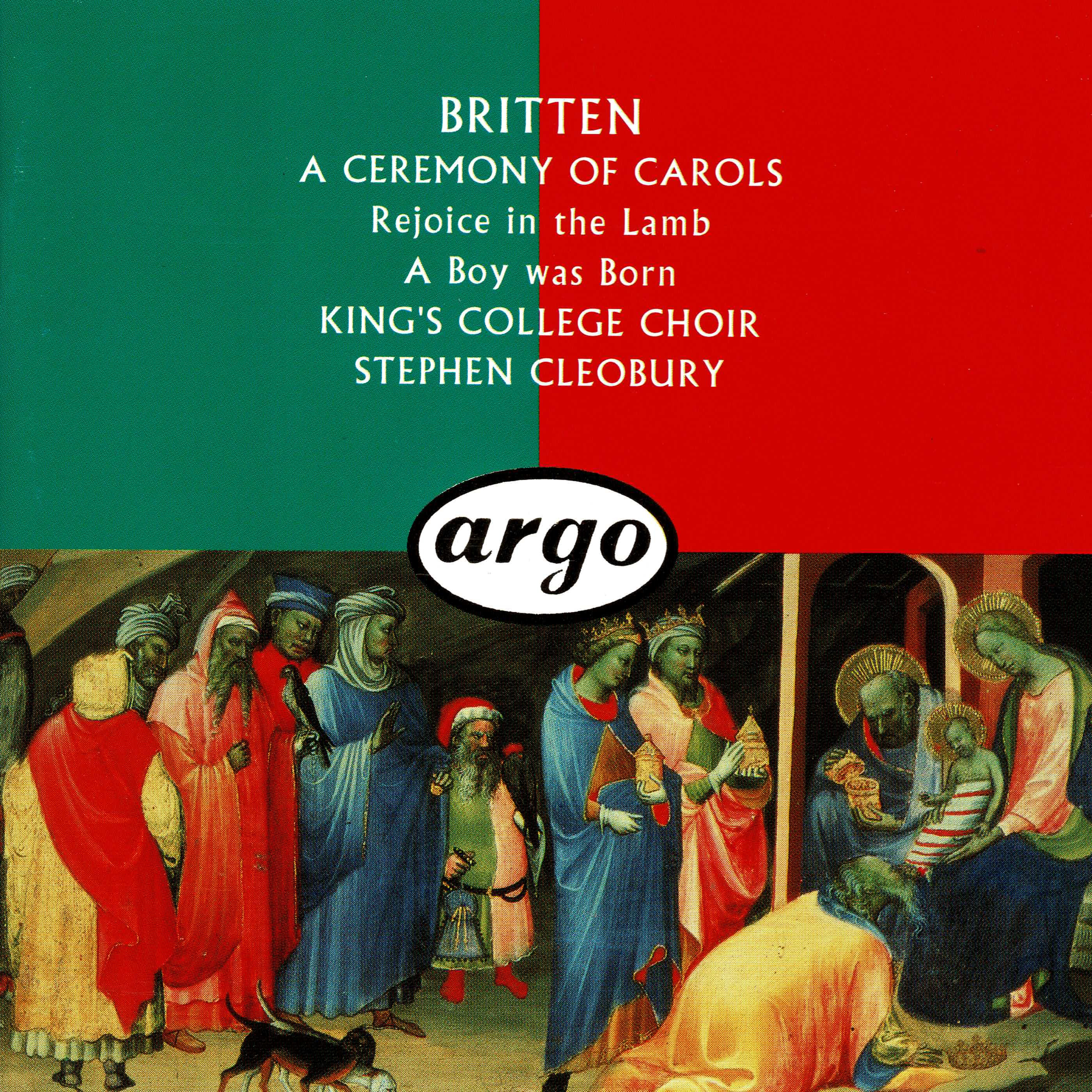 A Ceremony of Carols / Rejoice in the Lamb / A Boy Was Born