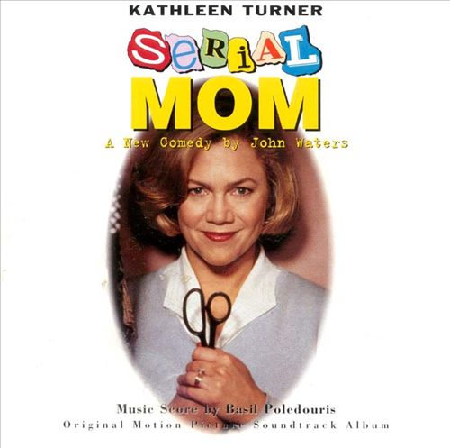 Serial Mom (Original Motion Picture Soundtrack Album)