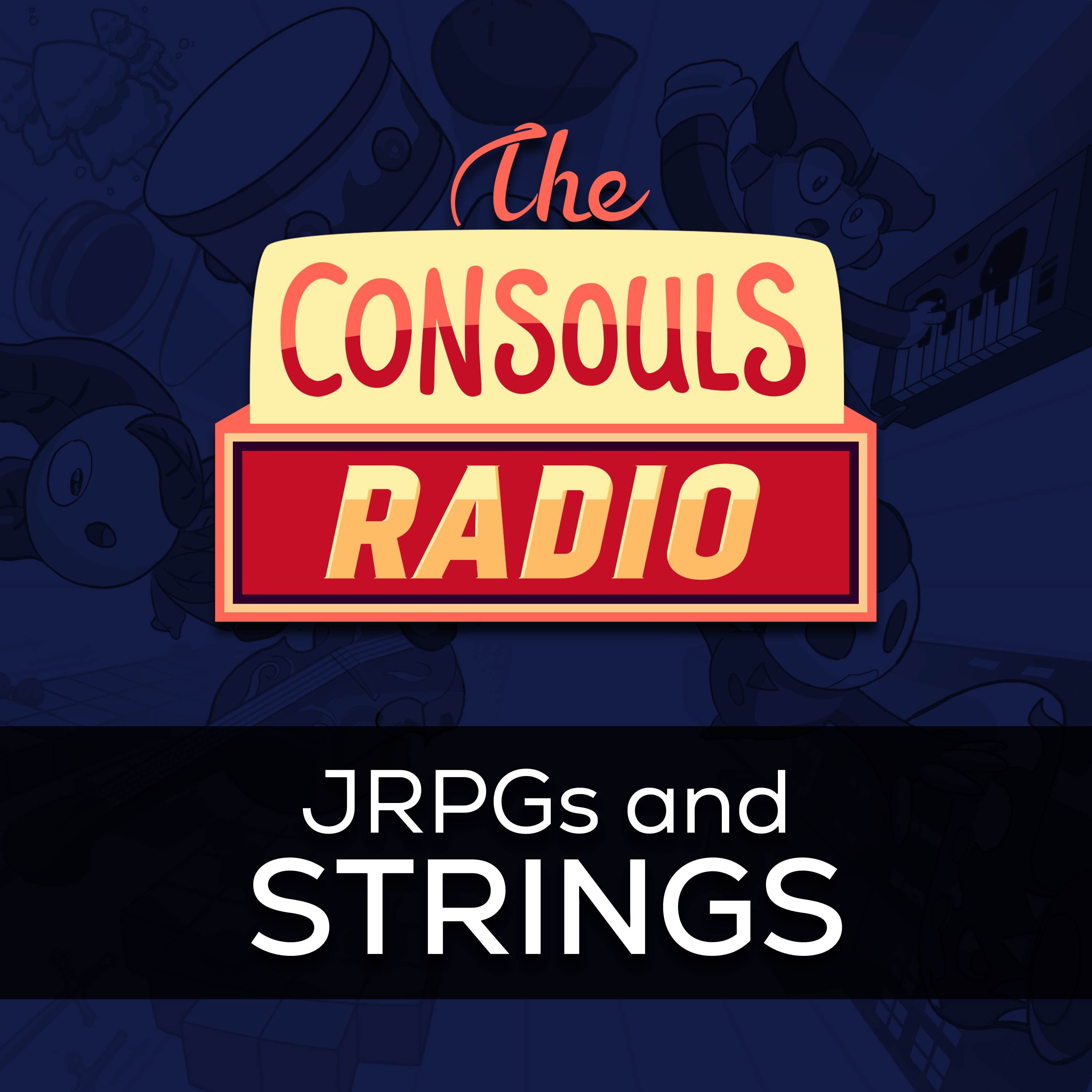 Consouls Radio: JRPGs and Strings