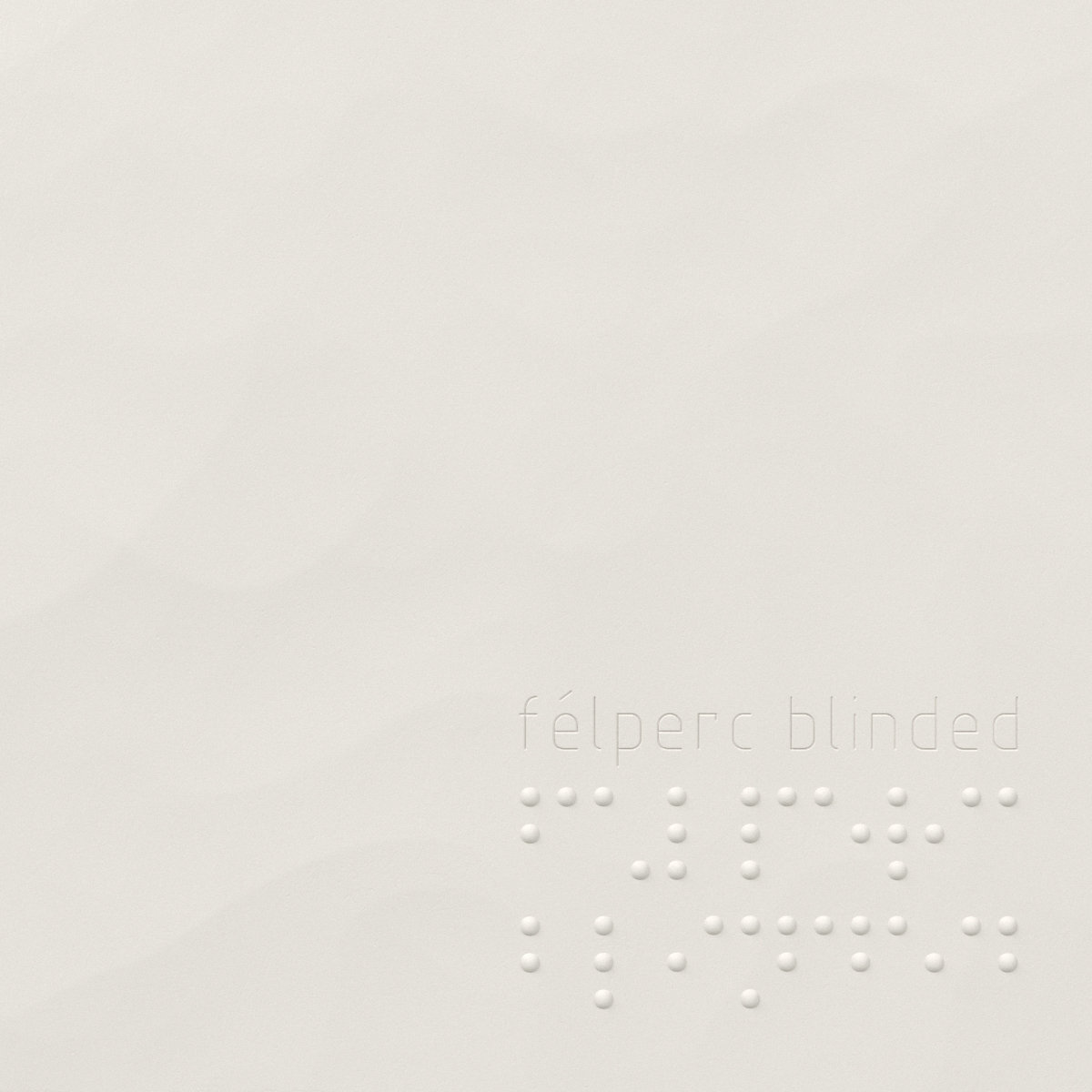 Blinded