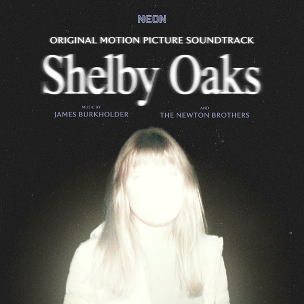 Shelby Oaks: Original Motion Picture Soundtrack