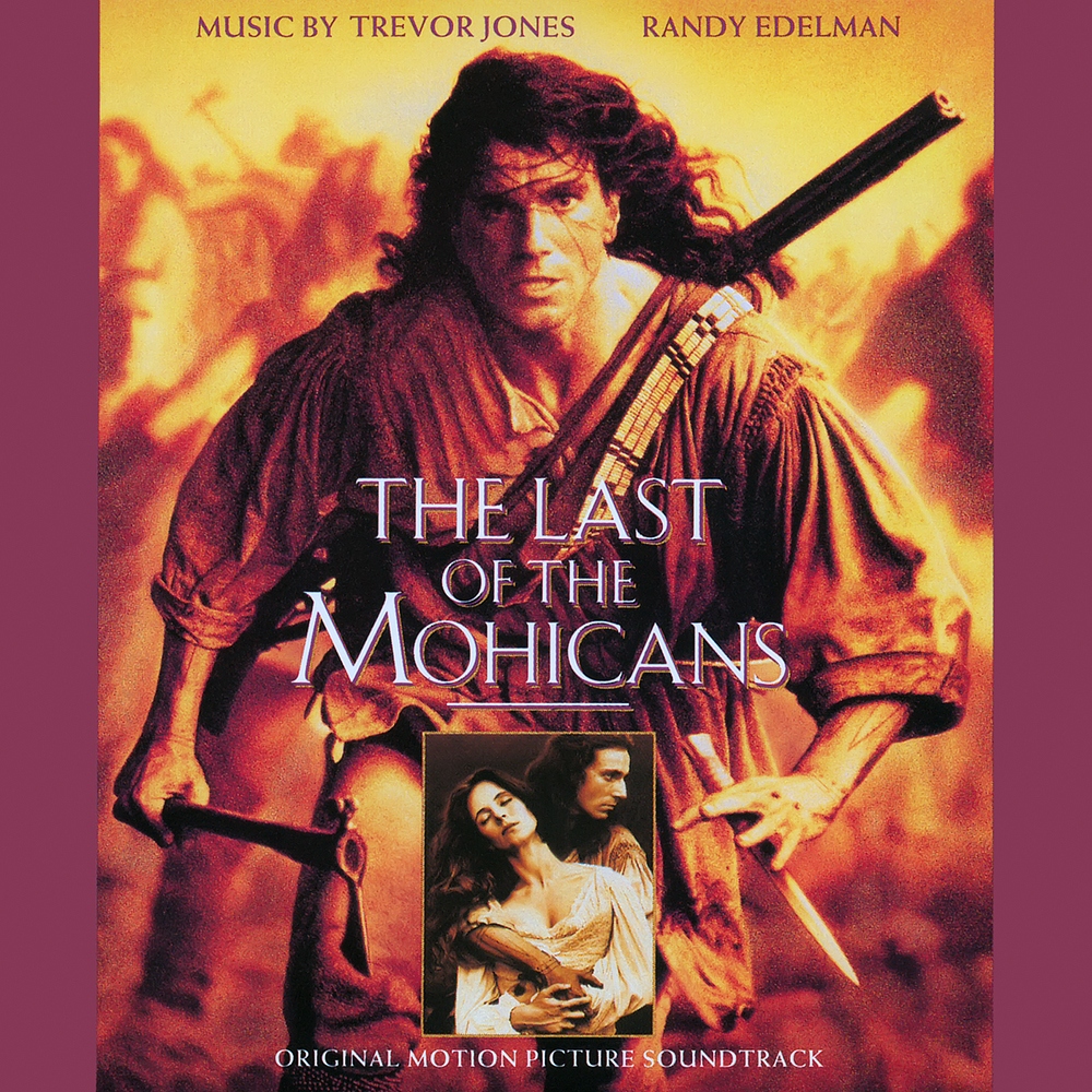The Last of the Mohicans: Original Motion Picture Soundtrack