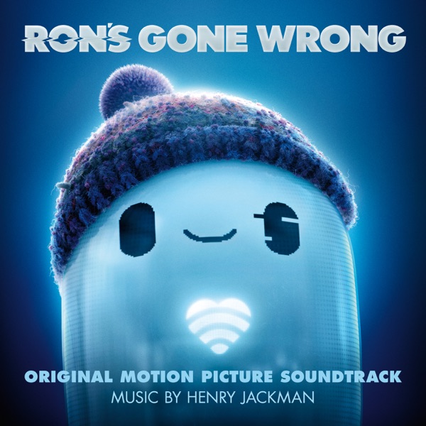 Ron’s Gone Wrong: Original Motion Picture Soundtrack