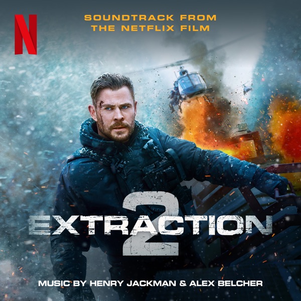 Extraction 2: Soundtrack from the Netflix Film