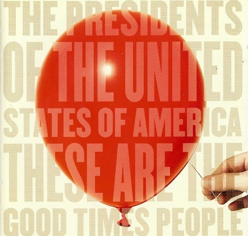 These Are the Good Times People