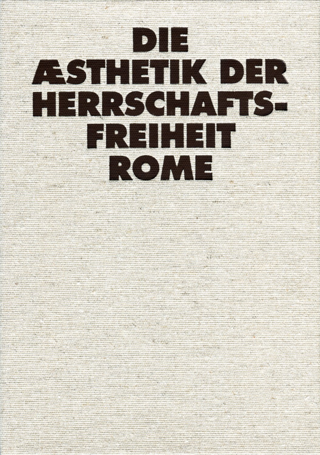 Die Æsthetik der Herrschaftsfreiheit