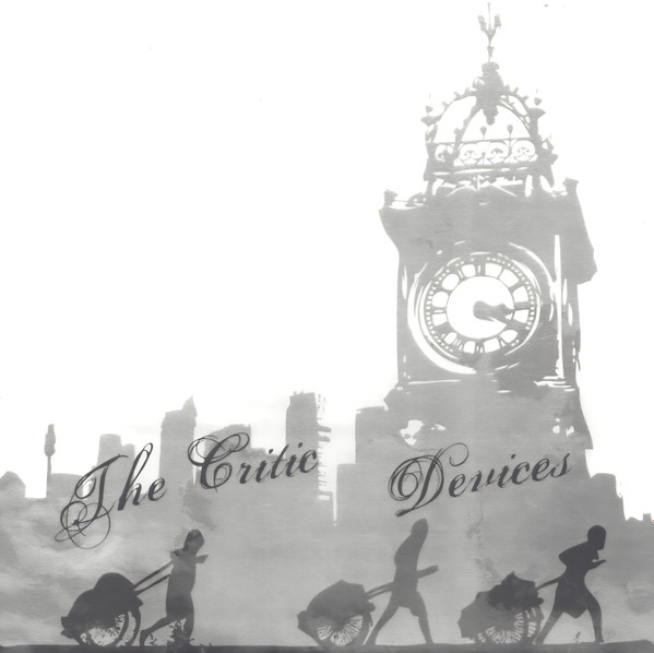 The Critic / Devices