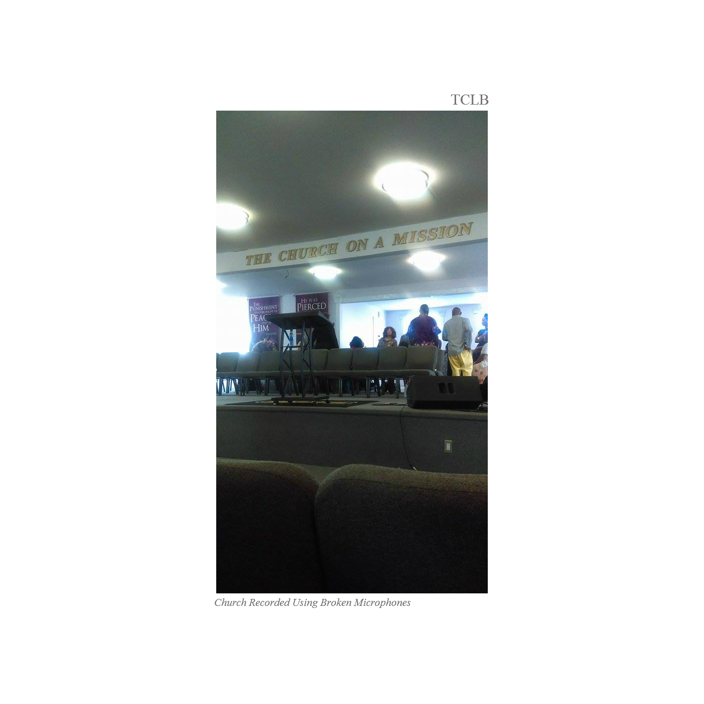 Church Recorded Using Broken Microphones