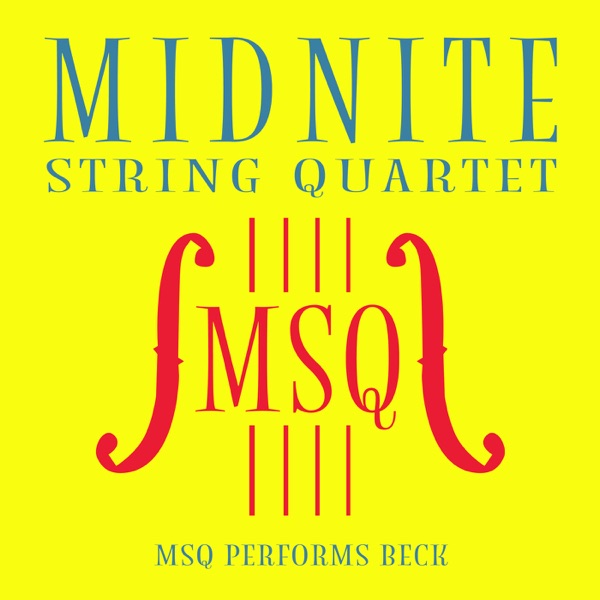 MSQ Performs Beck