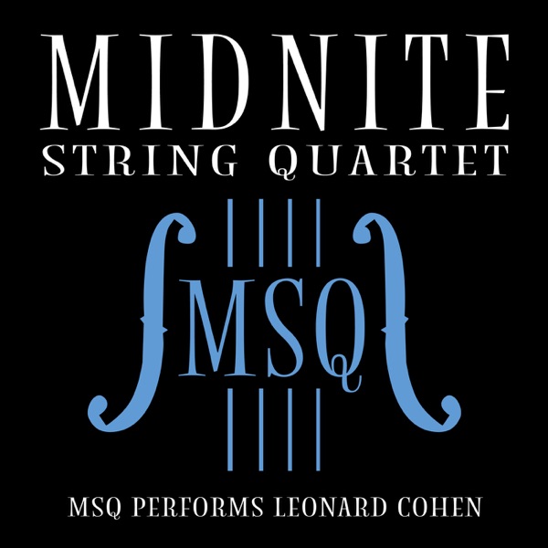 MSQ Performs Leonard Cohen