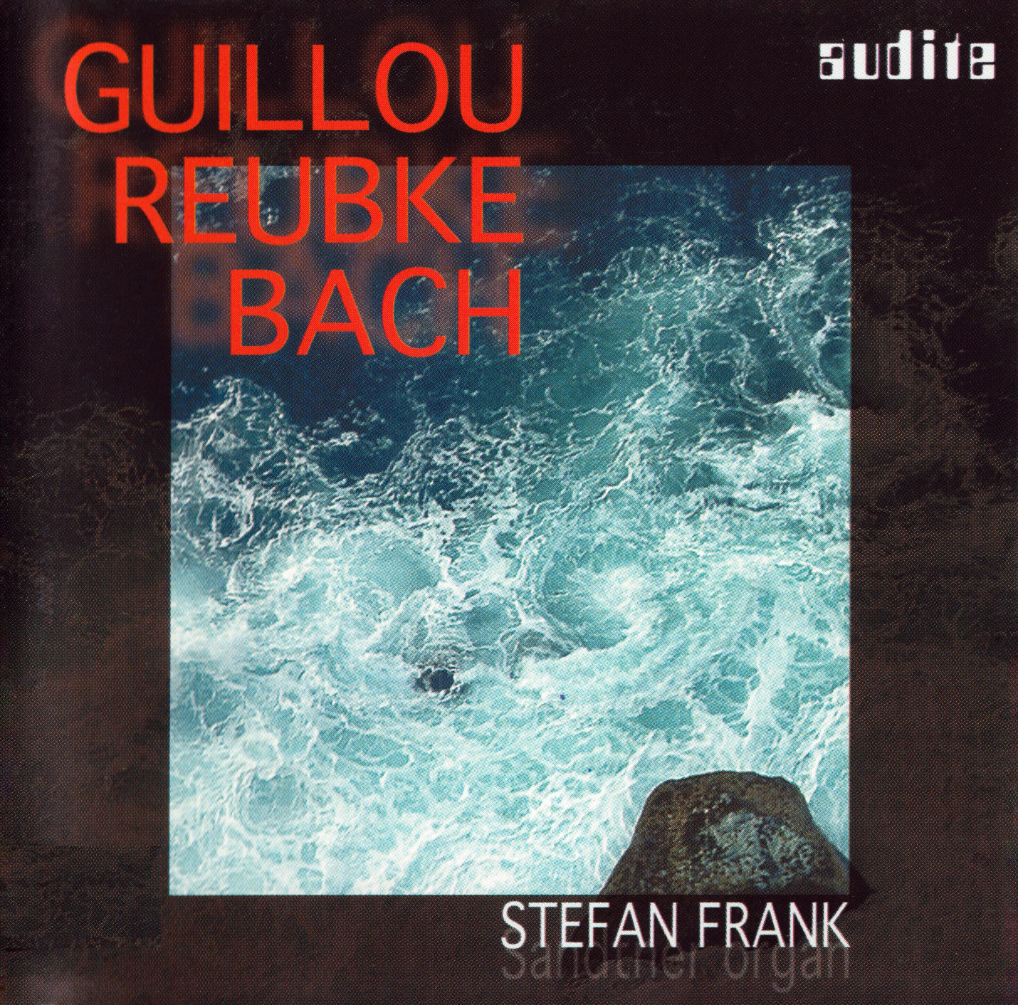 Guillou / Reubke / Bach