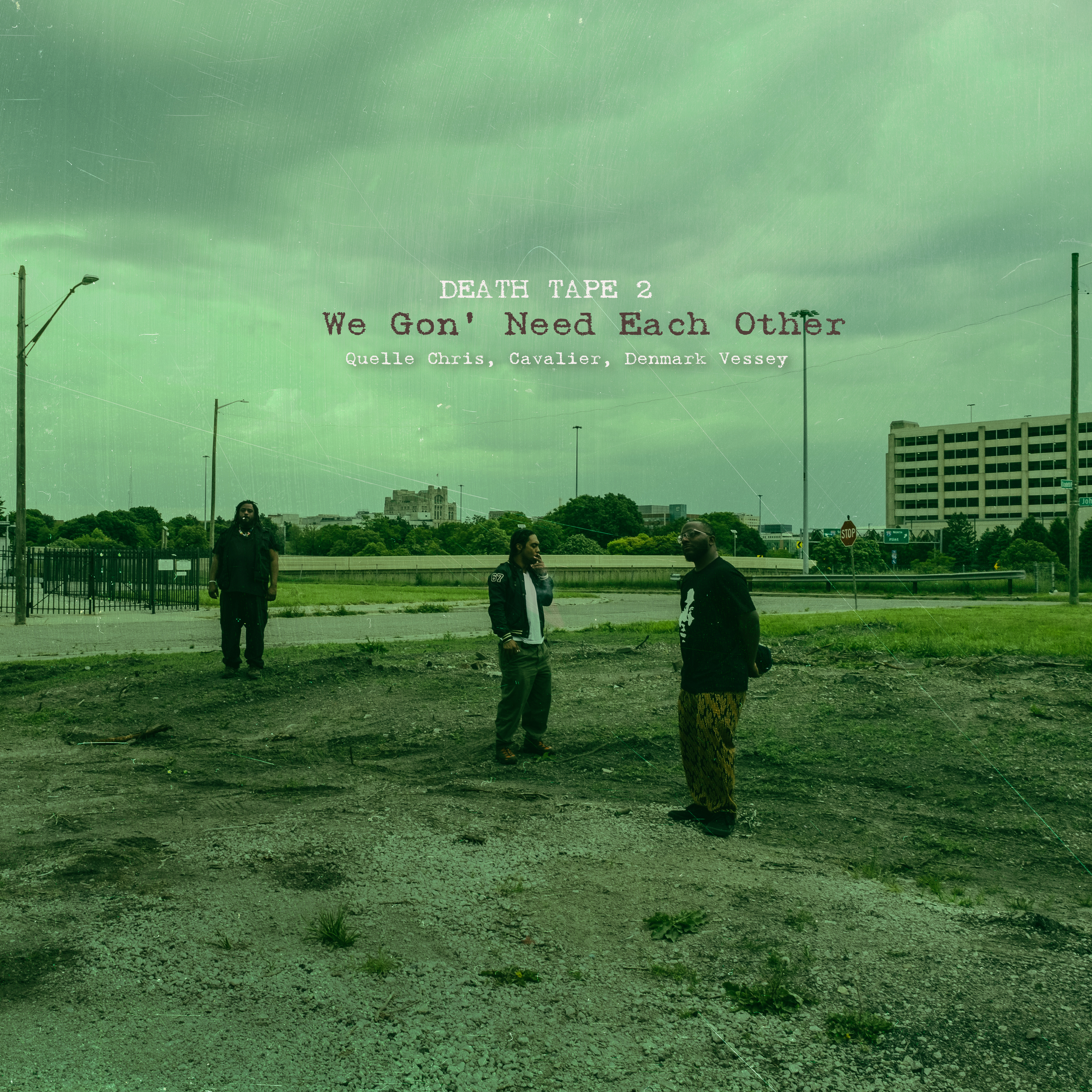 Death Tape 2: We Gon’ Need Each Other