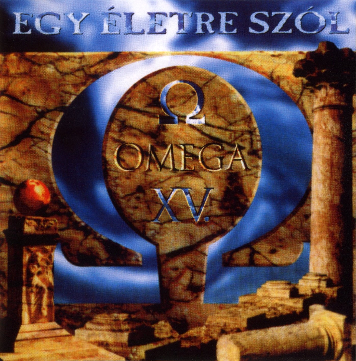 Omega XV: Egy életre szól