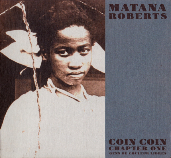 Coin Coin Chapter One: Gens de couleur libres