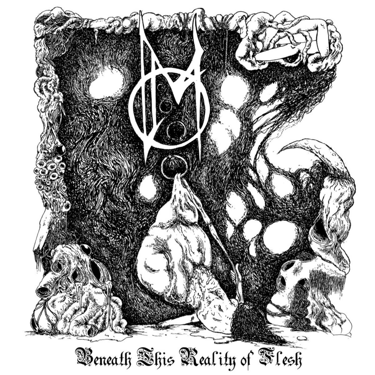 Beneath This Reality of Flesh