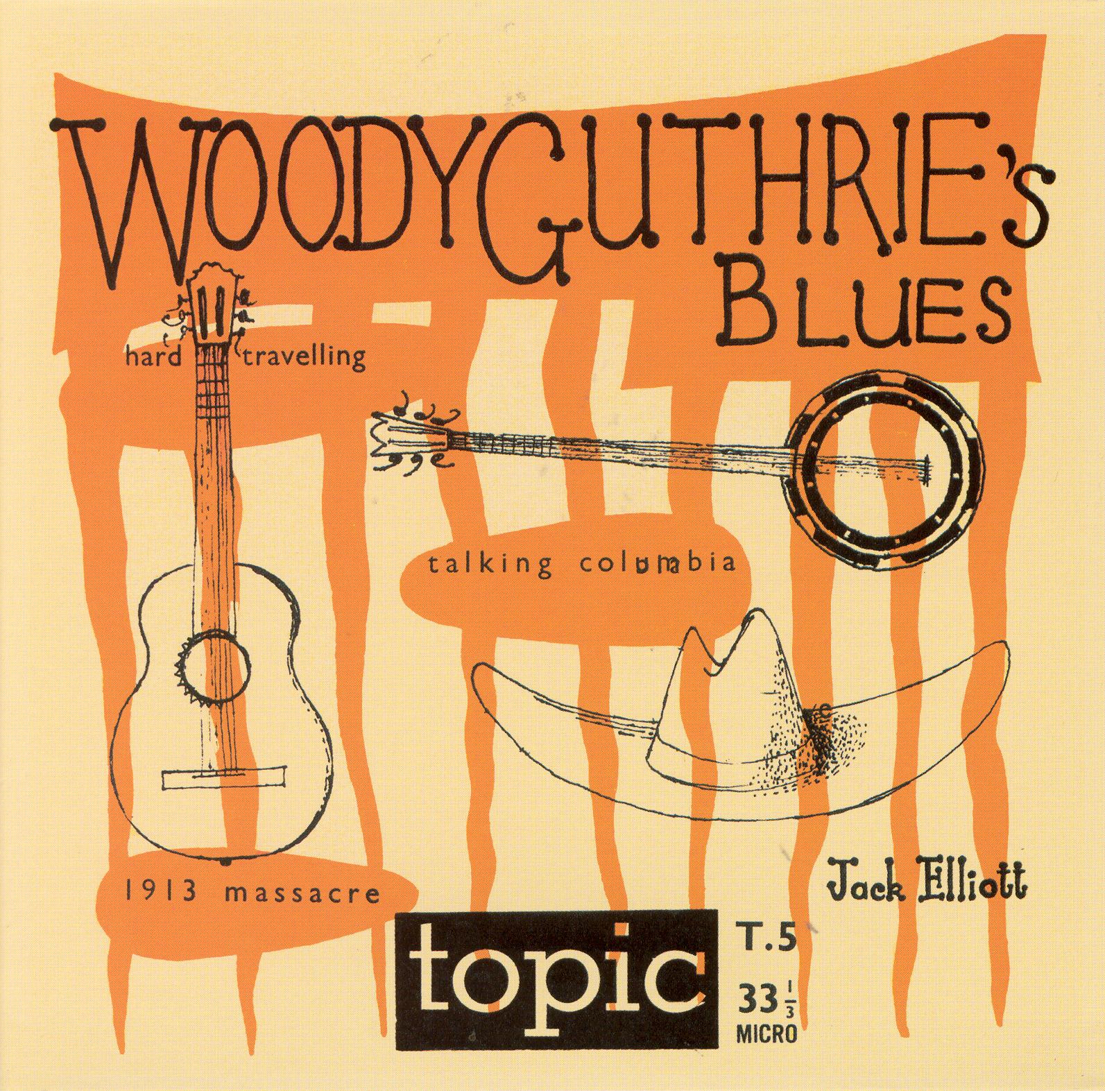 Woody Guthrie’s Blues