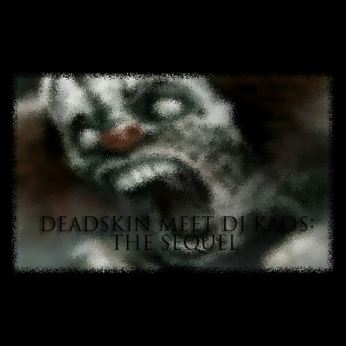 Deadskin meet DJ KAOS: The Sequel