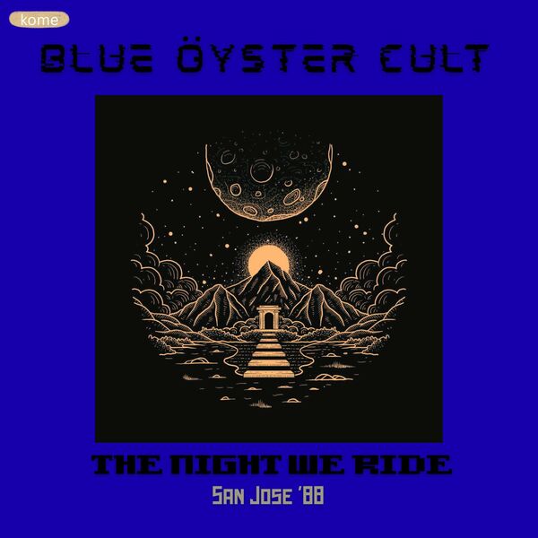 The Night We Ride (live San Jose ’88)