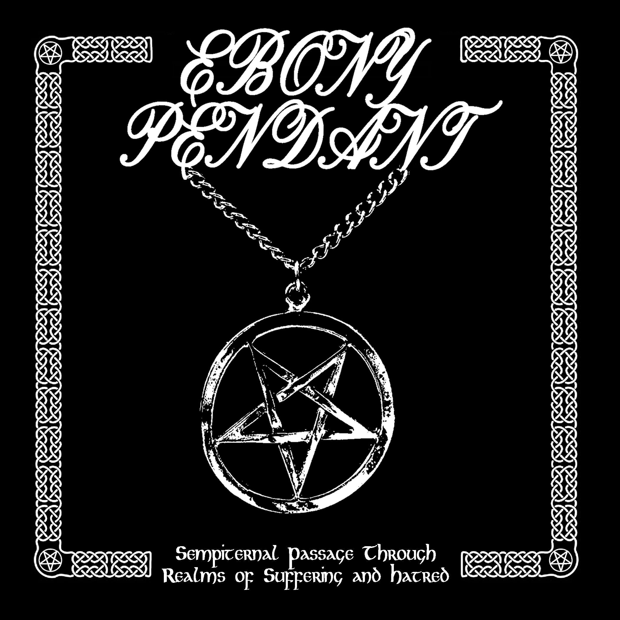 Sempiternal Passage Through Realms Of Suffering And Hatred
