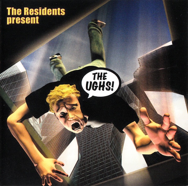 The Ughs!