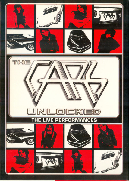 The Cars Unlocked: The Live Performances