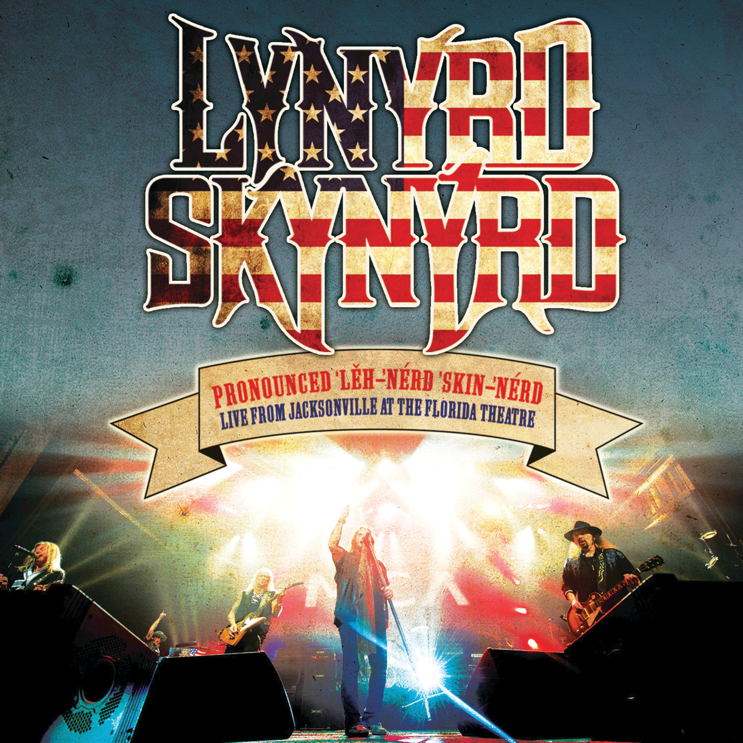 Pronounced ‘Lĕh-nérd ‘Skin-nérd: Live From Jacksonville at the Florida Theatre