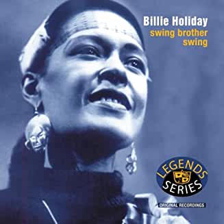 Billie Holiday - Swing Brother, Swing