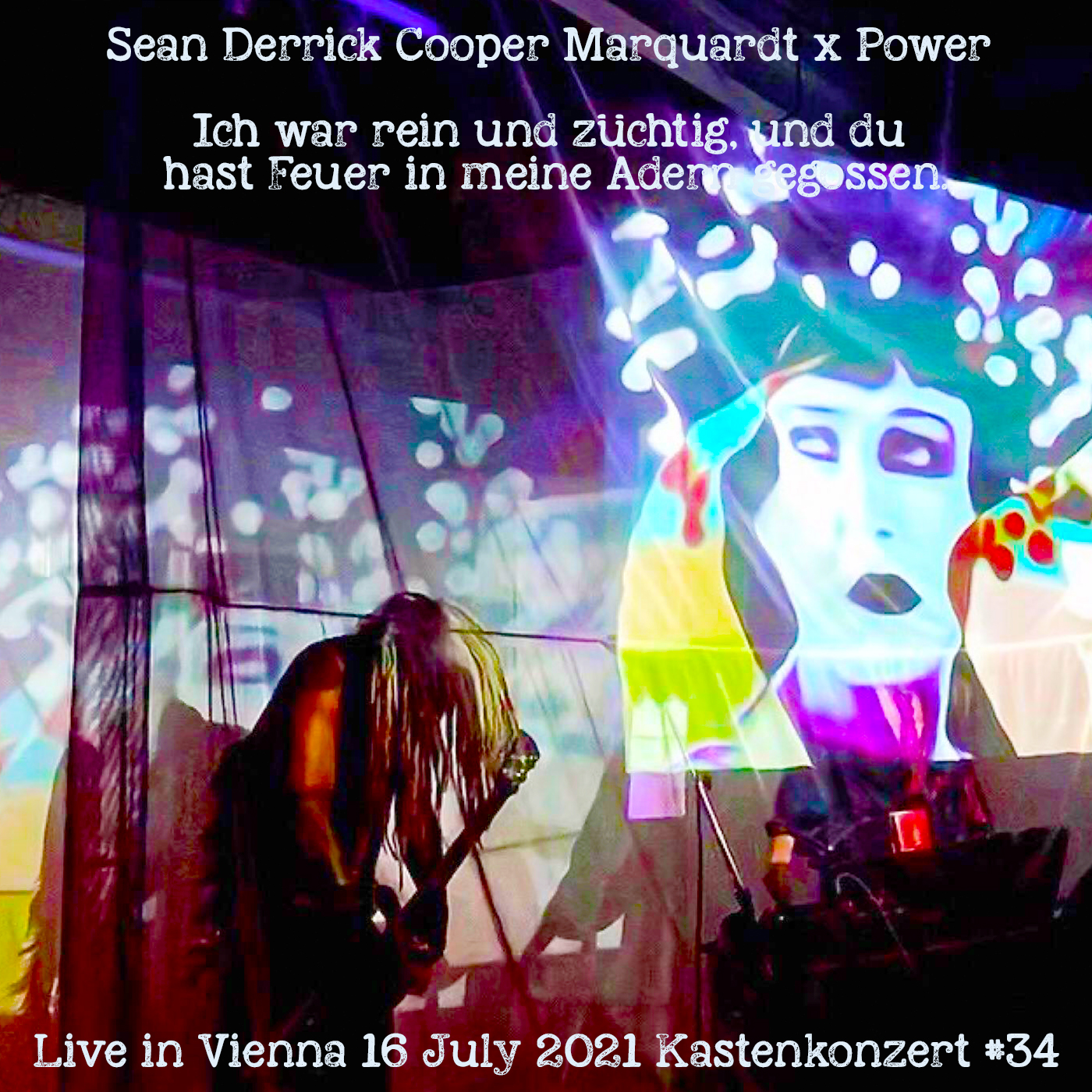 Live in Vienna 16 July 2021 Kastenkonzert #34 Ich War Rein Und Züchtig, Und Du Hast Feuer in Meine Adern Gegossen