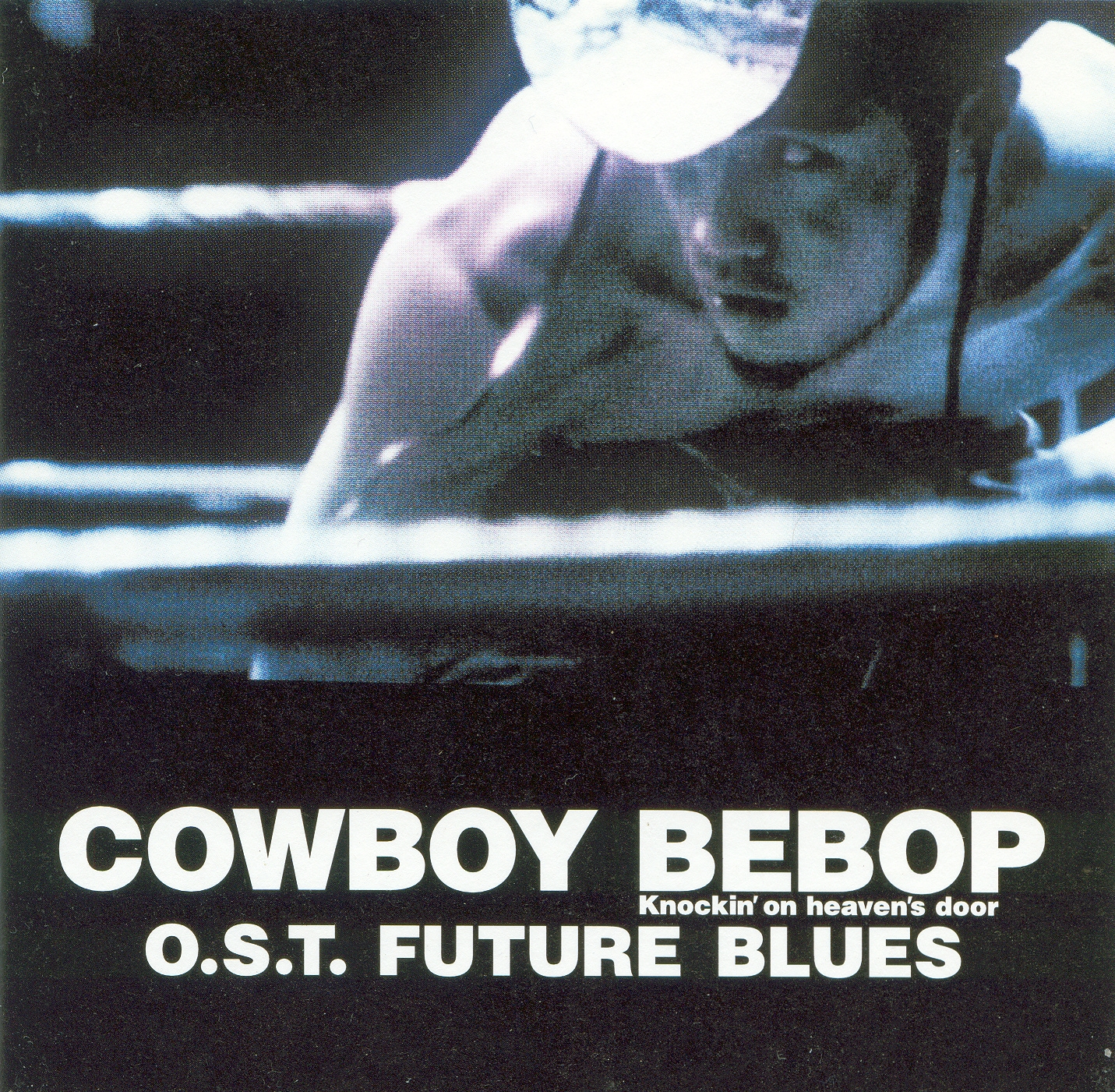 Cowboy Bebop: Knockin’ on Heaven’s Door: Future Blues
