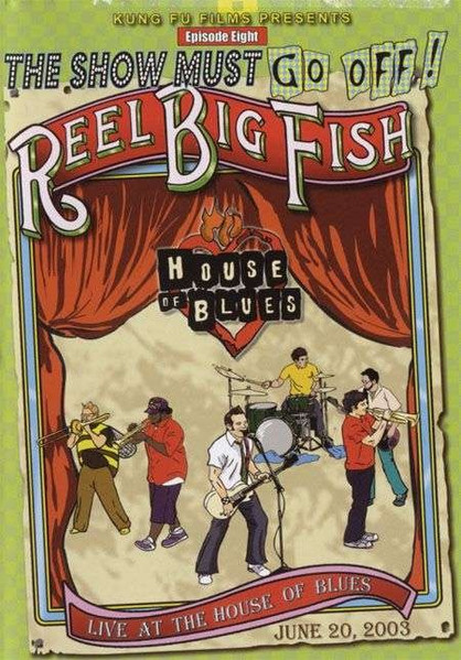 The Show Must Go Off: Live at the House of Blues