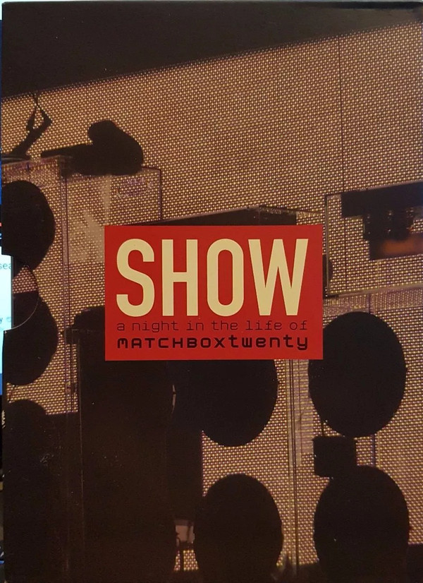 Show: A Night in the Life of Matchbox Twenty