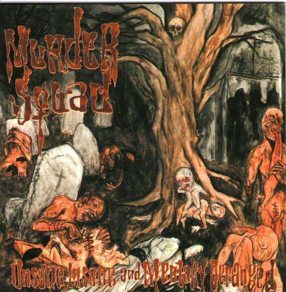 Unsane, Insane and Mentally Deranged