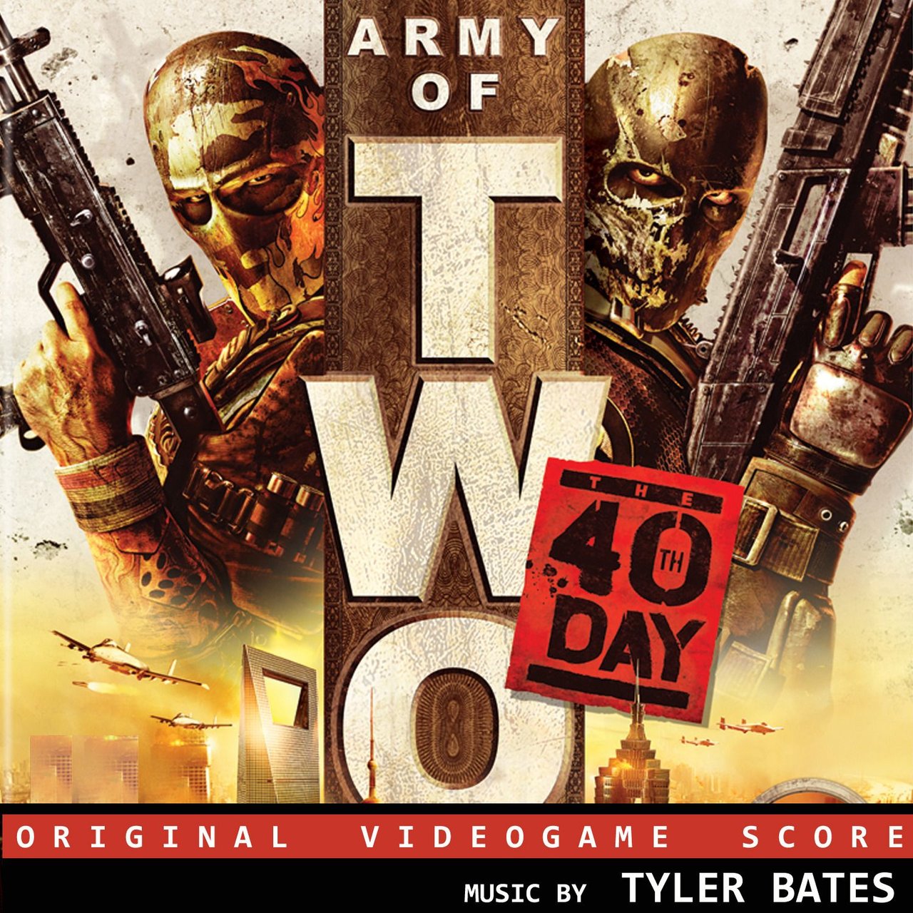 Army of Two: The 40th Day: Original Video Game Score