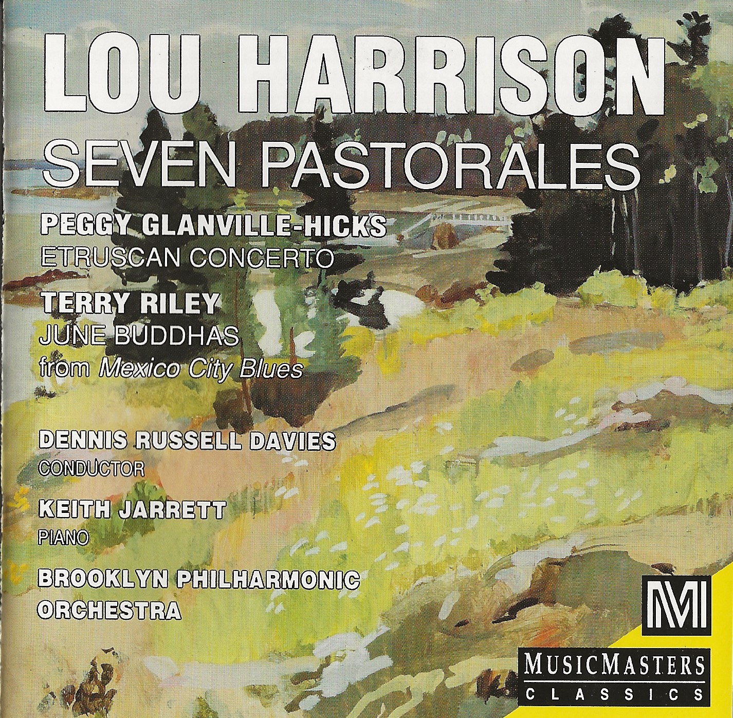 Harrison: Seven Pastorales / Glanville-Hicks: Etruscan Concerto / Riley: June Buddhas from Mexico City Blues
