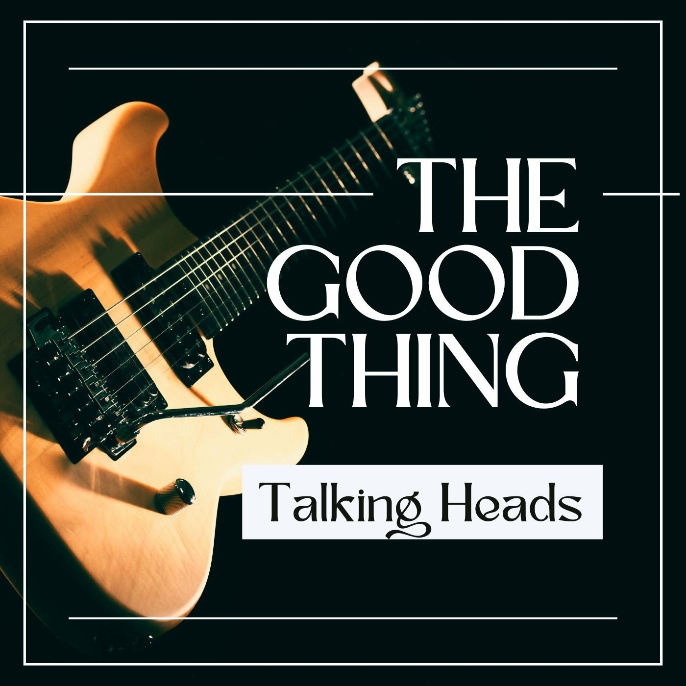 The Good Thing
