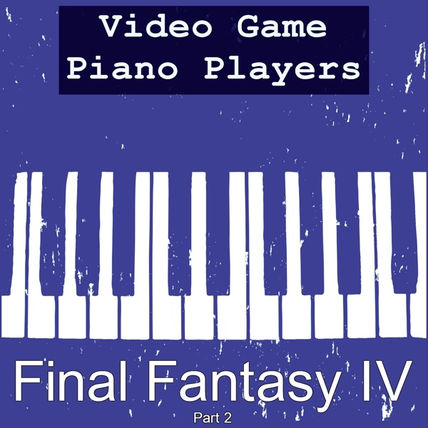 Final Fantasy IV (Part 2)