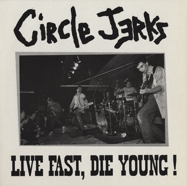 Live Fast, Die Young!
