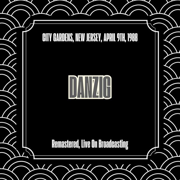 City Gardens NJ 1988 (Remastered, Live On Broadcasting)