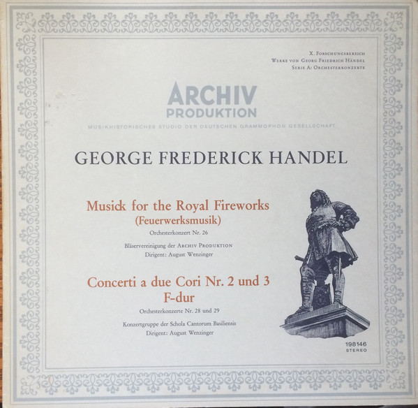 Musick For The Royal Fireworks (Feuerwerksmusik) / Concerti A Due Cori Nr 2 Und 3 F-Dur