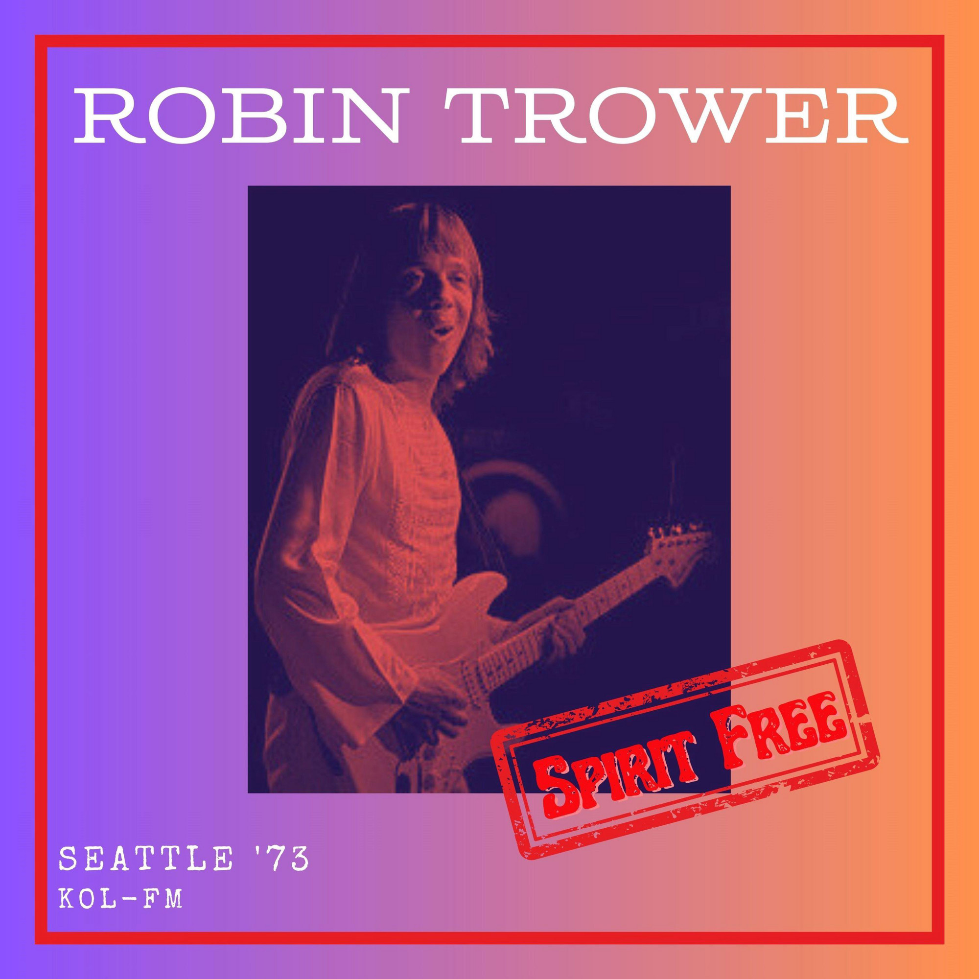 Spirit Free (live Seattle ’73)