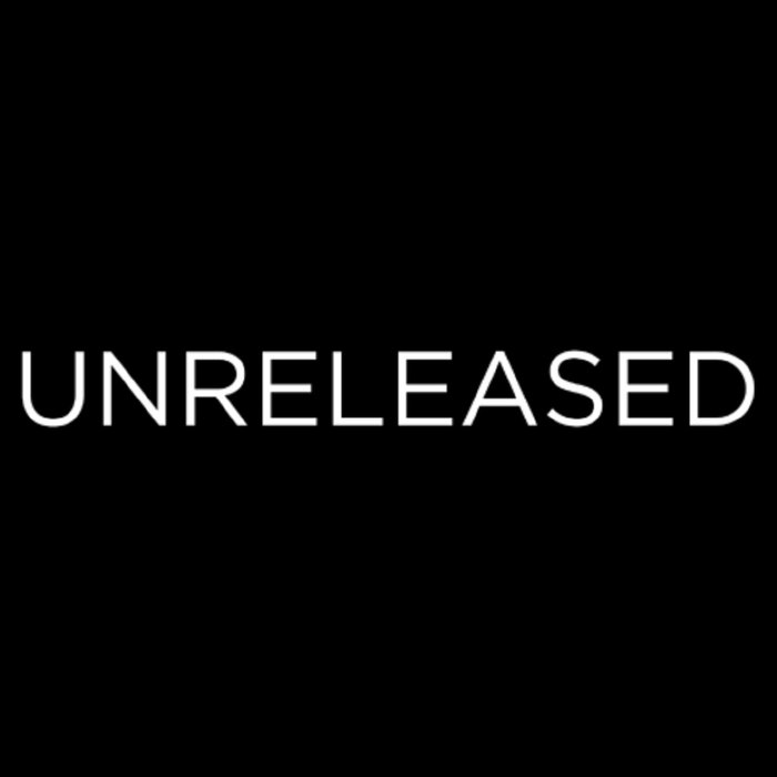 Unreleased Tracks