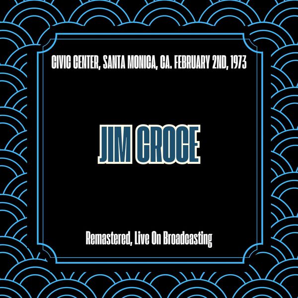 Civic Center, Santa Monica, Ca. February 2nd, 1973 (Remastered, Live On Broadcasting)