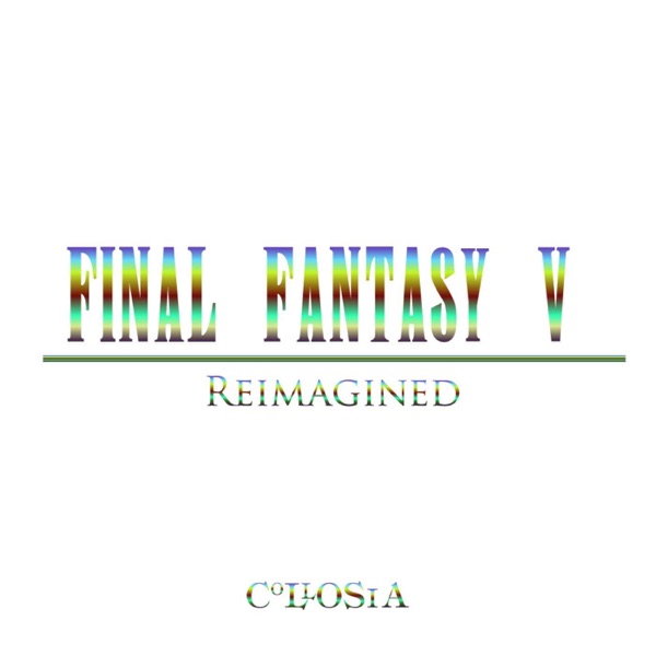 Final Fantasy V Reimagined