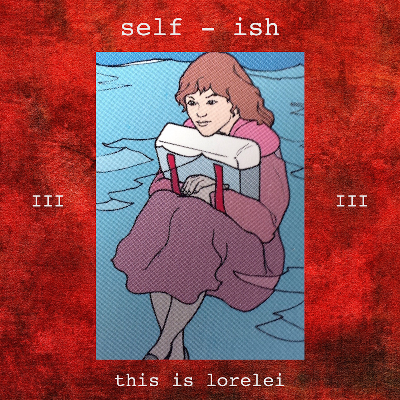 Self-Ish 3/4