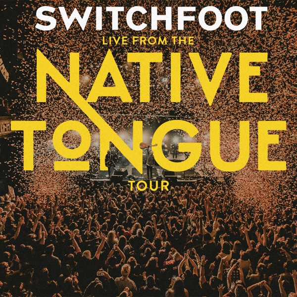 Live From the Native Tongue Tour