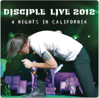 Disciple Live 2012 - 4 Nights in California