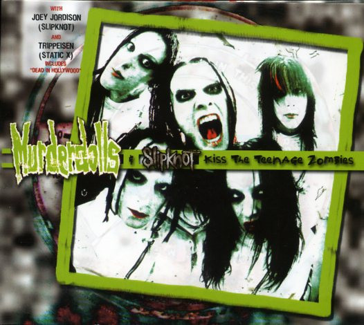 Kiss the Teenage Zombies (live with Slipknot)