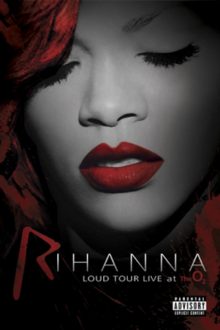 LOUD Tour: Live at the O2