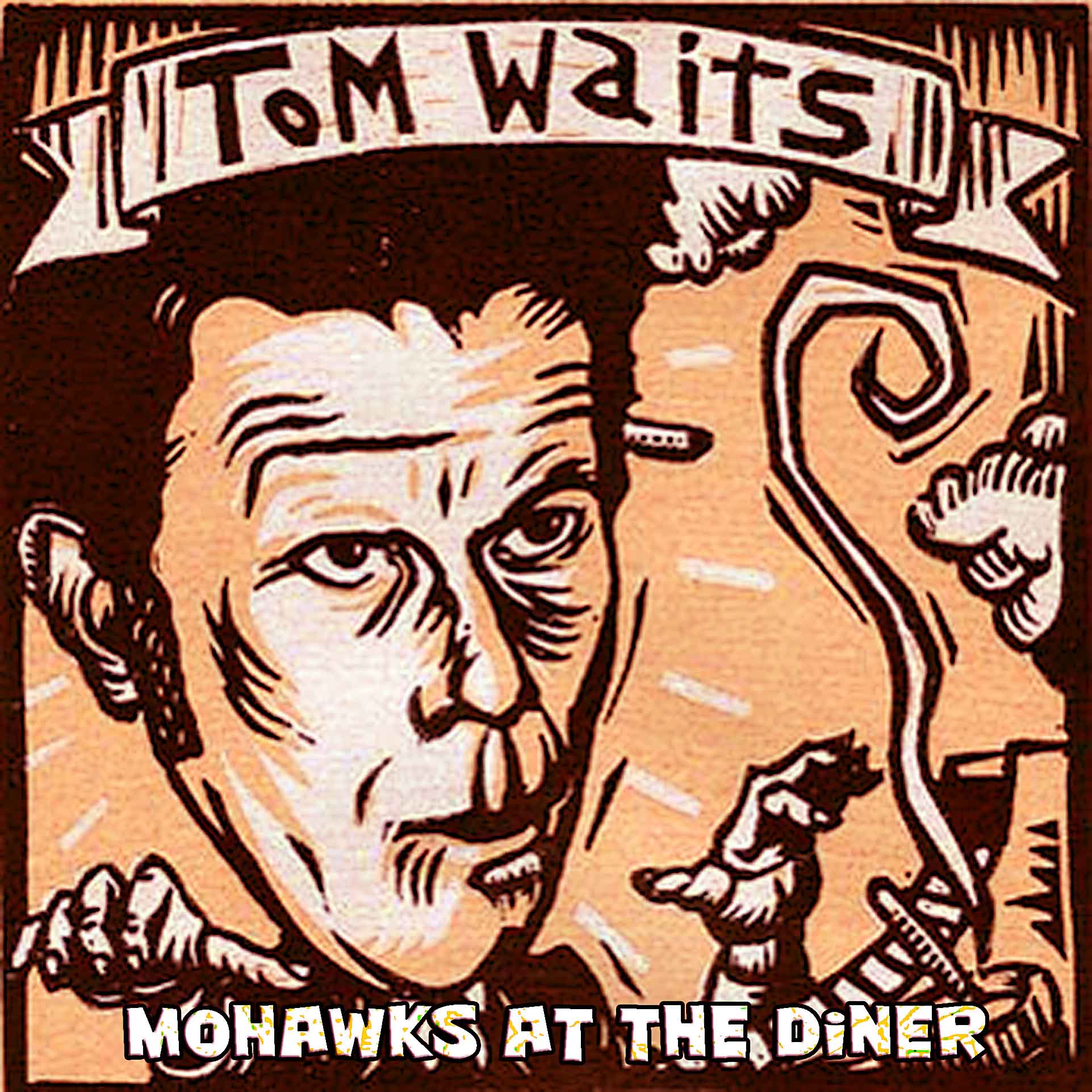 The Unrealized Tom Waits’ Mohawks at the Diner