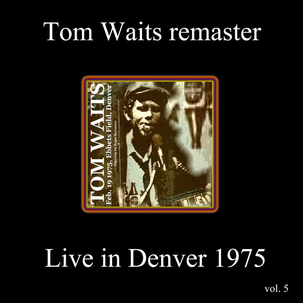 Remasters, Volume 5: Live in Denver 1975